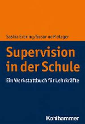 Supervision in der Schule de Saskia Erbring