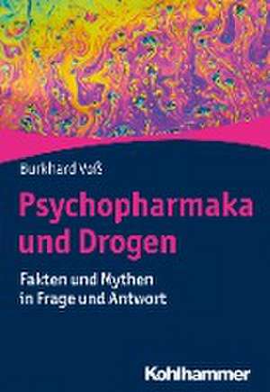 Psychopharmaka und Drogen de Burkhard Voß