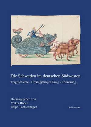 Die Schweden im deutschen Südwesten de Volker Rödel