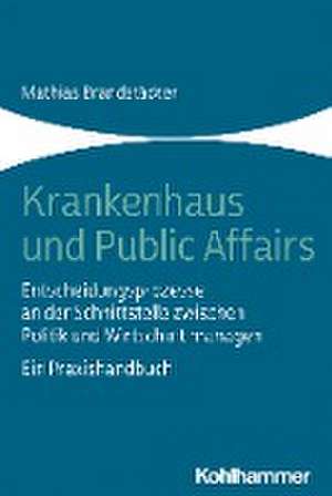 Krankenhaus und Public Affairs de Mathias Brandstädter