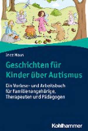 Geschichten für Kinder über Autismus de Inez Maus