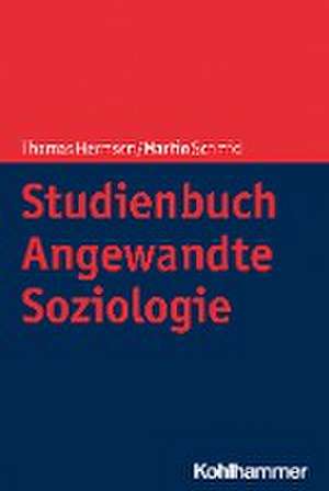 Studienbuch Angewandte Soziologie de Thomas Hermsen