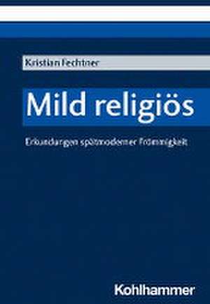 Mild religiös de Kristian Fechtner