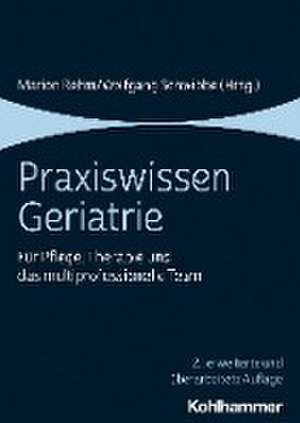 Praxiswissen Geriatrie de Marion Rehm