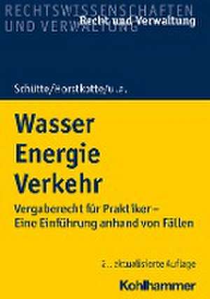 Wasser Energie Verkehr de Dieter B. Schütte