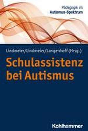 Schulassistenz bei Autismus de Christian Lindmeier