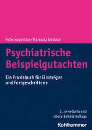 Psychiatrische Beispielgutachten de Felix Segmiller