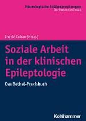 Soziale Arbeit in der klinischen Epileptologie de Ingrid Coban