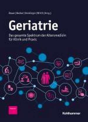 Geriatrie de Jürgen M. Bauer