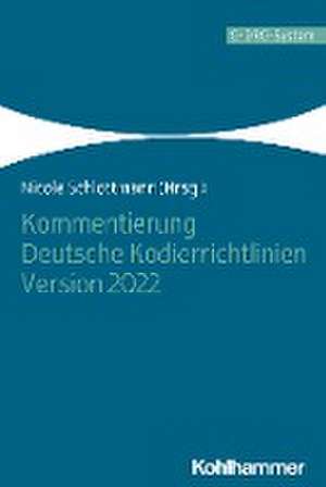 Kommentierung Deutsche Kodierrichtlinien Version 2022 de Nicole Schlottmann