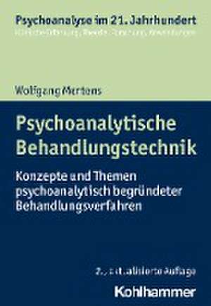 Psychoanalytische Behandlungstechnik de Wolfgang Mertens