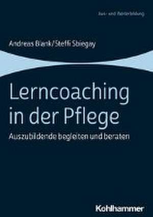 Lerncoaching in der Pflege de Andreas Blank