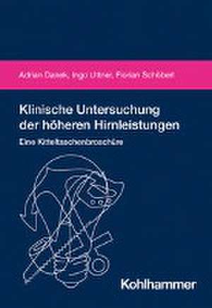 Klinische Untersuchung der höheren Hirnleistungen de Adrian Danek