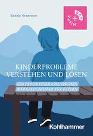 Kinderprobleme verstehen und lösen de Sandy Krammer