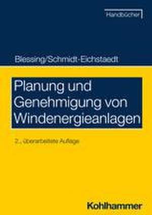 Planung und Genehmigung von Windenergieanlagen de Matthias Blessing