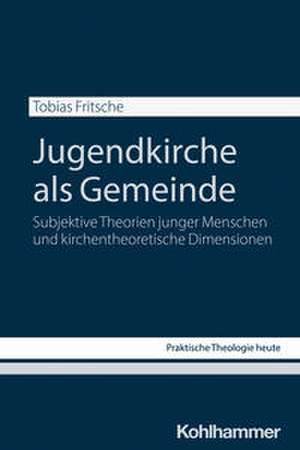 Jugendkirche als Gemeinde de Tobias Fritsche