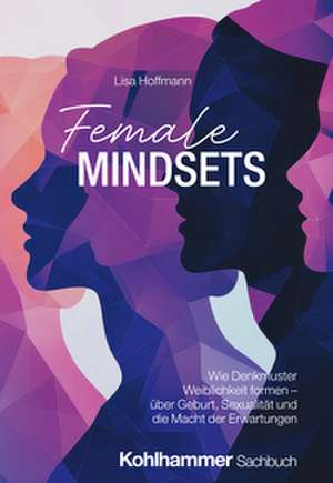 Female Mindsets de Lisa Hoffmann