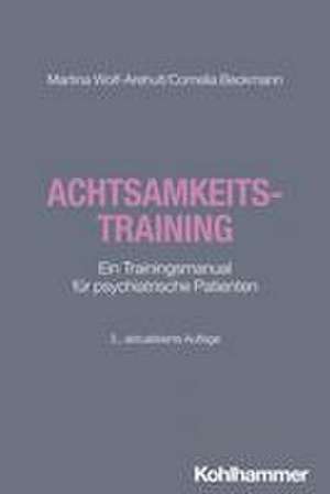 Achtsamkeitstraining de Martina Wolf-Arehult
