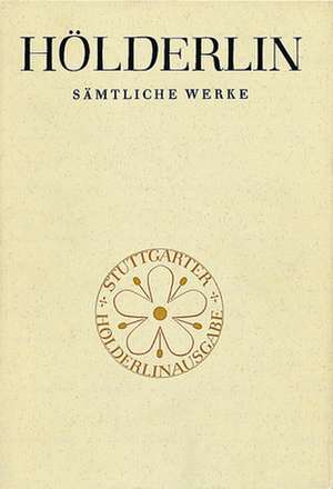 Übersetzungen aus dem Griechischen, Lesarten und Erläuterungen de Friedrich Hölderlin