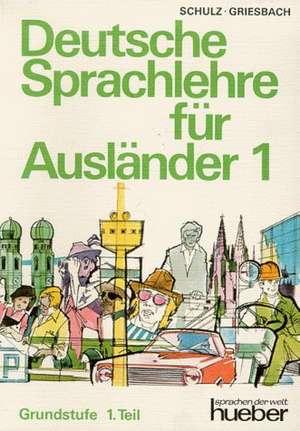 Deutsche Sprachlehre für Ausländer de Dora Schulz