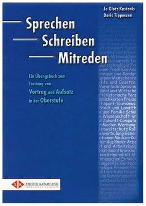 Sprechen Schreiben Mitreden. Übungsbuch de Jo Glotz-Kastanis