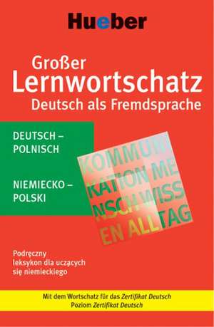 Großer Lernwortschatz Deutsch als Fremdsprache. Polnische Ausgabe de Sabine Dinsel