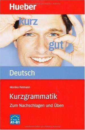 Kurzgrammatik Deutsch de Monika Reimann