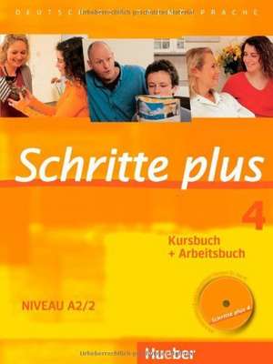 Schritte plus 4. Kursbuch + Arbeitsbuch mit Audio-CD zum Arbeitsbuch de Silke Hilpert