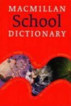 Macmillan School Dictionary de Howard Sargeant