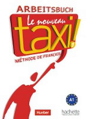 Le nouveau taxi ! 01. Arbeitsbuch de Guy Capelle