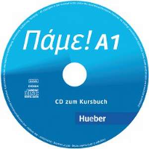 Pame! A1. Audio-CD zum Kursbuch de Vasili Bachtsevanidis