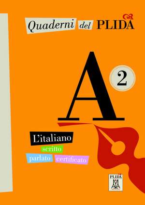 Quaderni del PLIDA A2 de Alma Edizioni