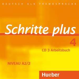 Schritte plus 4. Audio-CD zum Arbeitsbuch und interaktiven Übungen de Monika Reimann