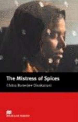 The Mistress of Spices de Chitra Banerjee Divakaruni