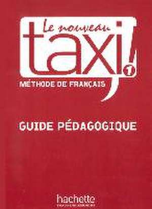 Le nouveau taxi ! 1 - Guide pédagogique de Guy Capelle