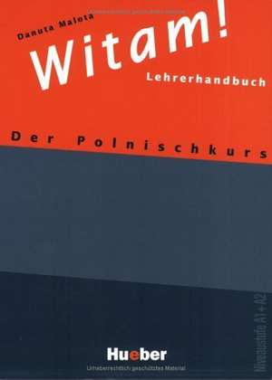 Witam! Lehrerhandbuch de Danuta Malota