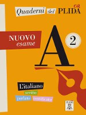 Quaderni del PLIDA A2 - Nuovo esame de Alma Edizioni