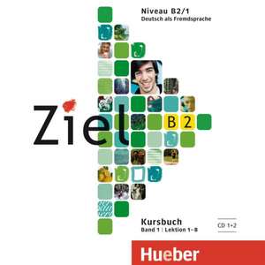 Ziel B2 Band 01. 2 Audio-CDs zum Kursbuch de Roland Fischer