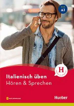 Italienisch üben - Hören & Sprechen A1 de Gianluca Pedrotti