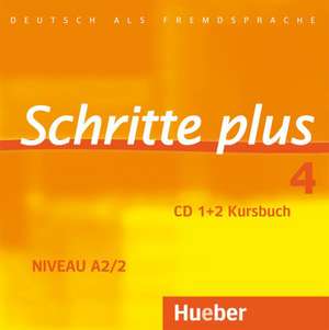 Schritte plus 4. 2 Audio-CDs zum Kursbuch de Silke Hilpert