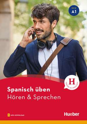 Spanisch üben - Hören & Sprechen A1 de Natalia Escolà Amaro