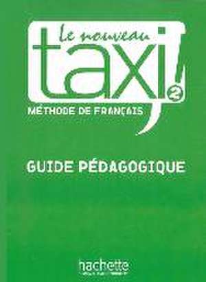 Le nouveau taxi ! 2 - Guide pédagogique de Guy Capelle