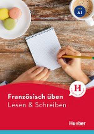 Französisch üben - Lesen & Schreiben A1 de Julie Brossard