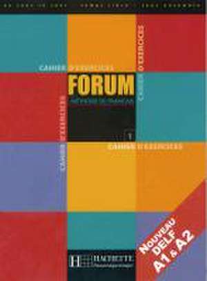 Forum 1. Cahier d'exercices