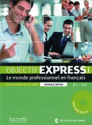 Objectif Express 1 - Nouvelle édition. Livre de l'élève + DVD-ROM + Karte mit Code de Anne-Lyse Dubois