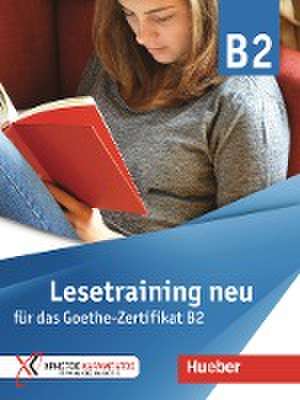 Lesetraining neu für das Goethe-Zertifikat B2 de Daniela Paradi-Stai