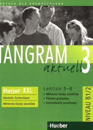 Tangram aktuell 3 - Lektion 5-8 de Rosa-Maria Dallapiazza