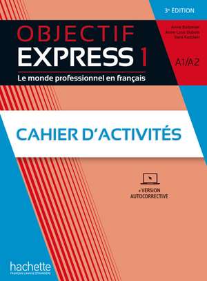 Objectif Express 1 - 3e édition. Cahier d'activités + Code de Anne Bolomier