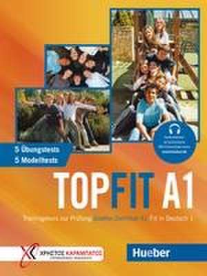 Topfit A1. Übungsbuch mit 5 Modelltests und 5 Übungstests de Monika Bovermann