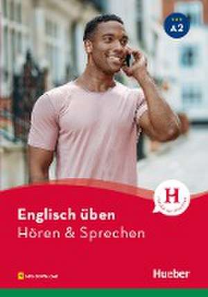 Englisch üben - Hören & Sprechen A2. Buch mit Audios online de Ines Haelbig